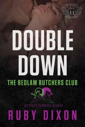 [Bedlam Butchers MC 04] • Double Down